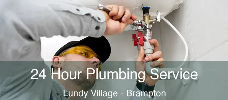  24 Hour Plumbing Service Lundy Village - Brampton