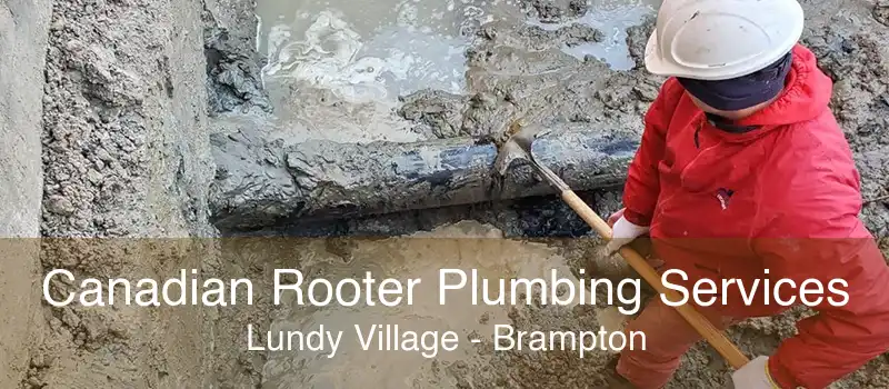 Canadian Rooter Plumbing Services Lundy Village - Brampton