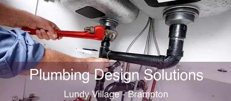  Plumbing Design Solutions Lundy Village - Brampton