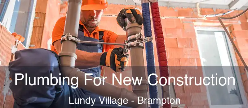  Plumbing For New Construction Lundy Village - Brampton