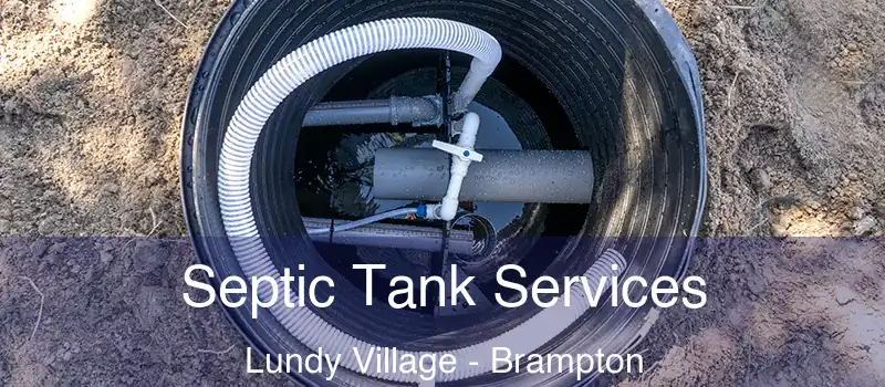 Septic Tank Services Lundy Village - Brampton