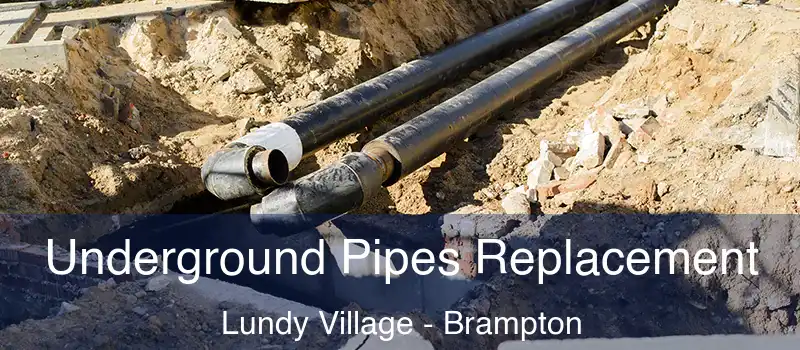  Underground Pipes Replacement Lundy Village - Brampton
