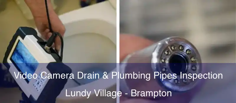  Video Camera Drain & Plumbing Pipes Inspection Lundy Village - Brampton